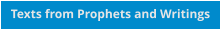 Texts from Prophets and Writings